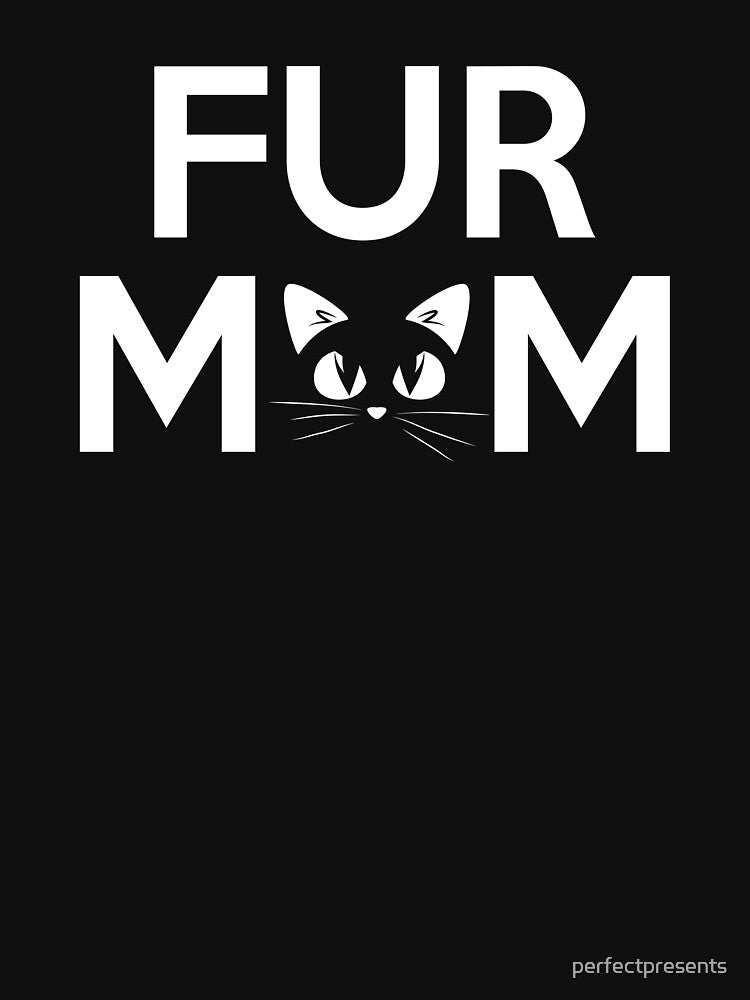 Fur Mom Adorable Crazy Cat Lady Kitty Mama by perfectpresents