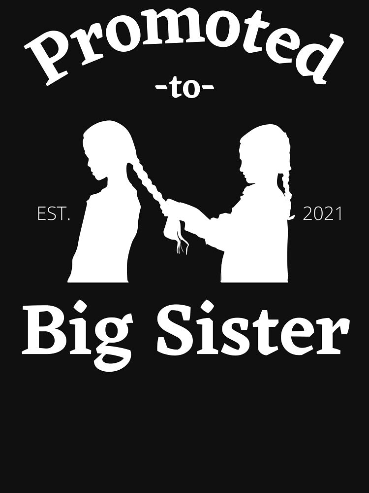 Promoted to Big Sister 2021 by Crafty-Mornings
