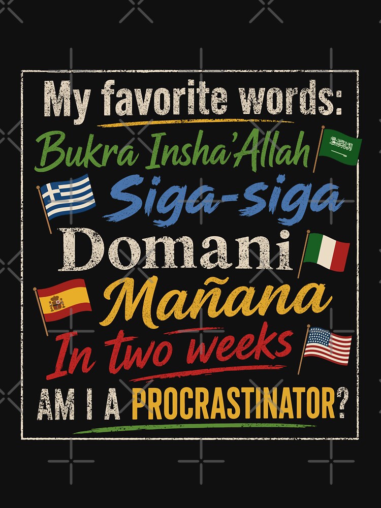 Funny Procrastinator Words: Bukra Mañana Domani Travel Art by MalisoStickers