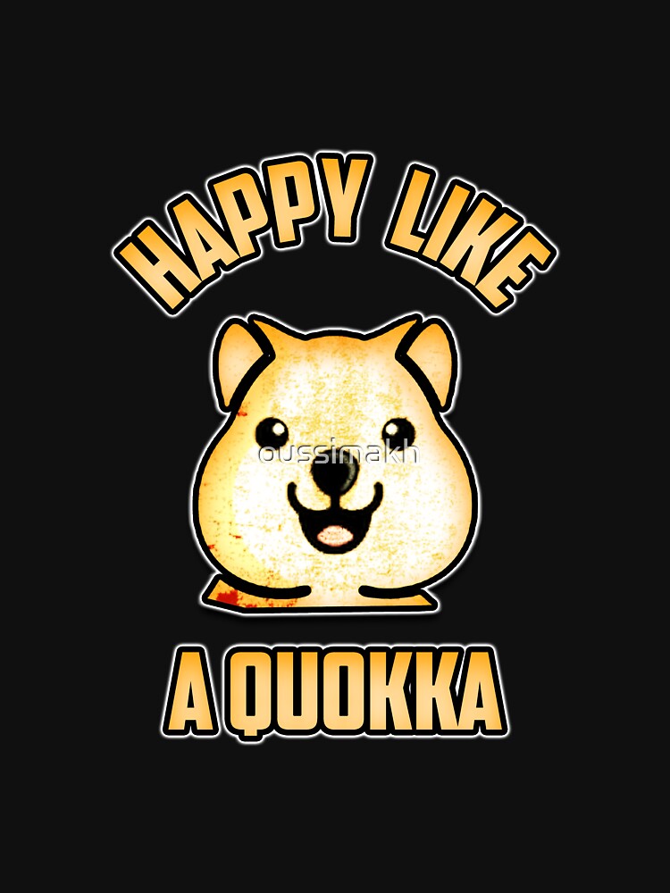 Happy Like A Quokka by oussimakh