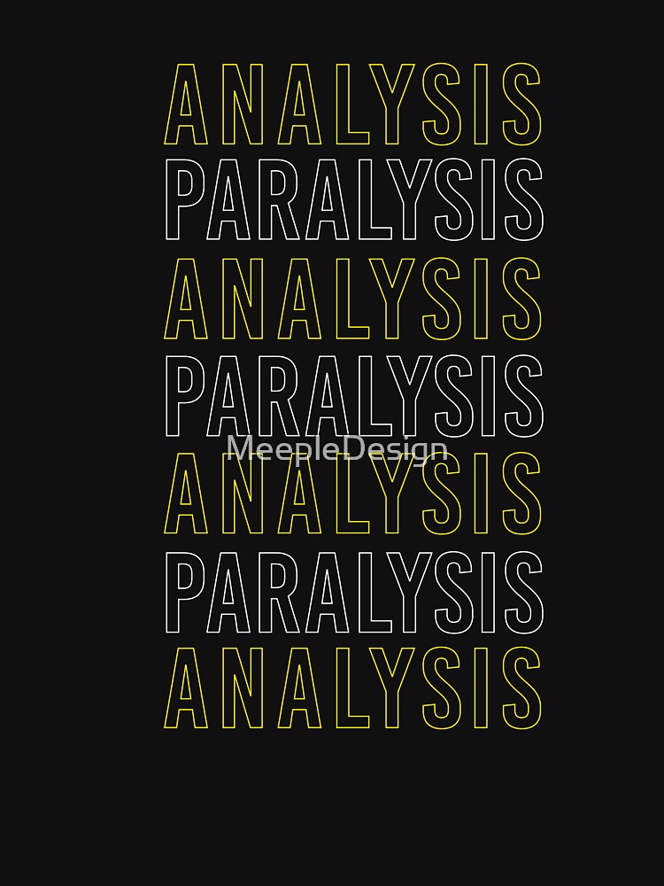 Analysis Paralysis Alternate - Board Game Inspired Graphic - Tabletop Gaming by MeepleDesign