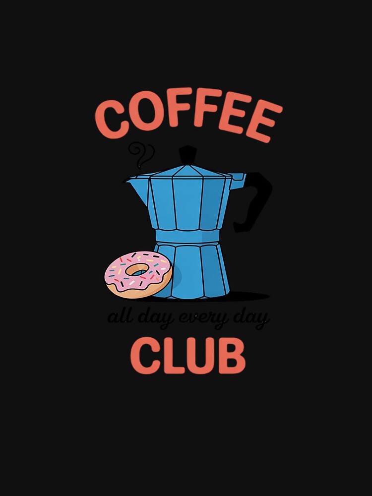 Coffee Club All Day Every Day Bakery Pastry by PeteHomenick