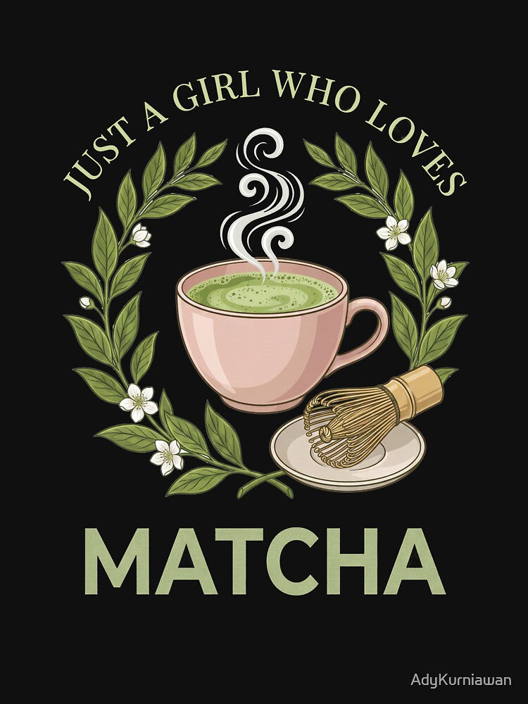 Just A Girl Who Loves Matcha Tea Floral by AdyKurniawan