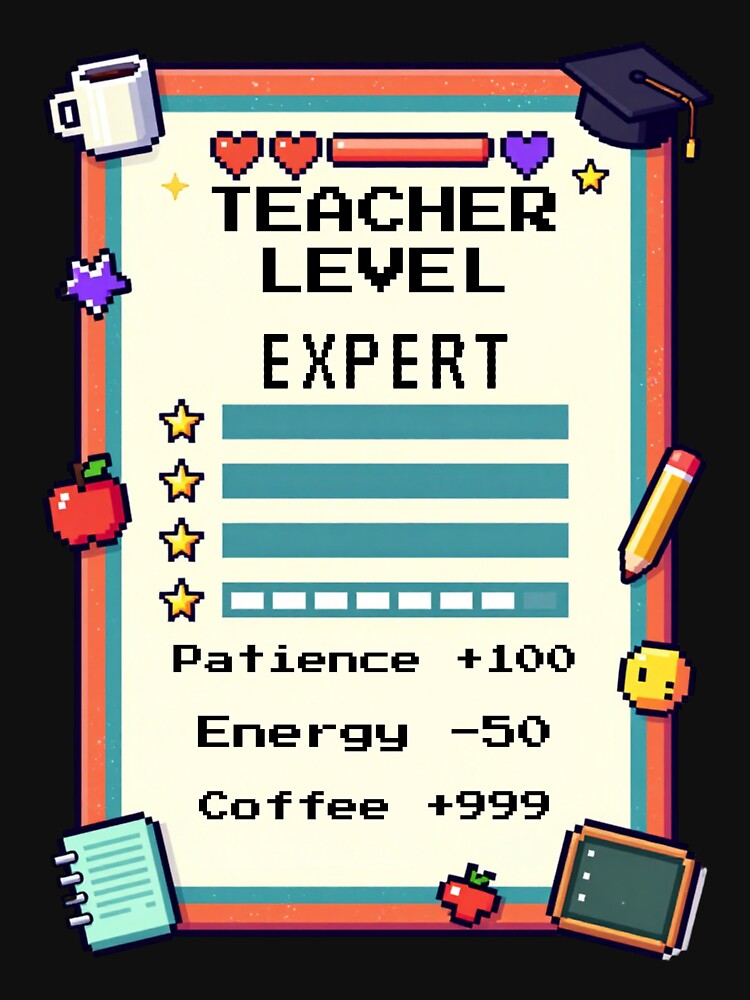 Teacher Level Expert Gamer Style Design by Proud Threads