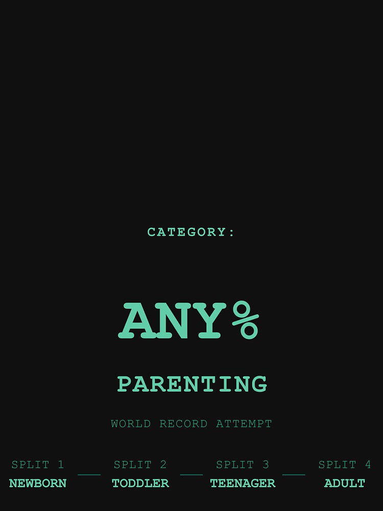 Speedrun Any% Parenting — Funny Gamer T-Shirt | Gaming Humor Tee Gift Blue by theBIGFinale
