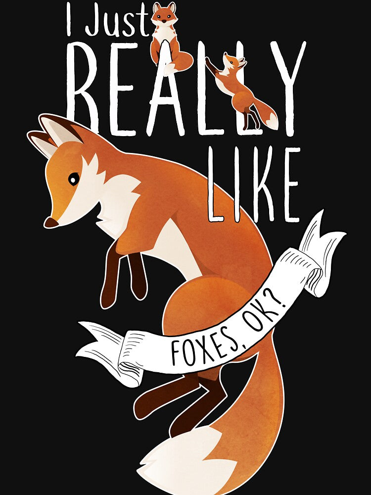 I Just Really Like Foxes, OK? by Clara Hollins