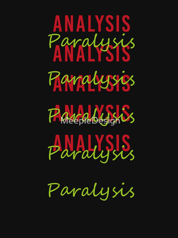 Analysis Paralysis - Board Game Inspired Graphic - Tabletop Gaming by MeepleDesign