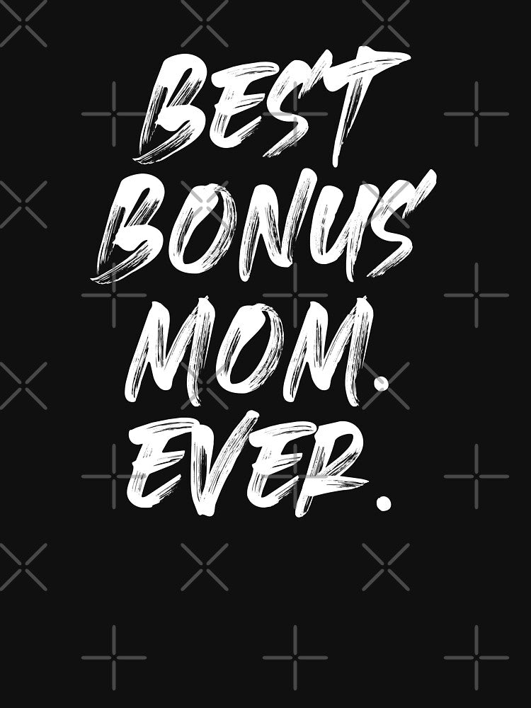 Best bonus mom ever by JokeGysen