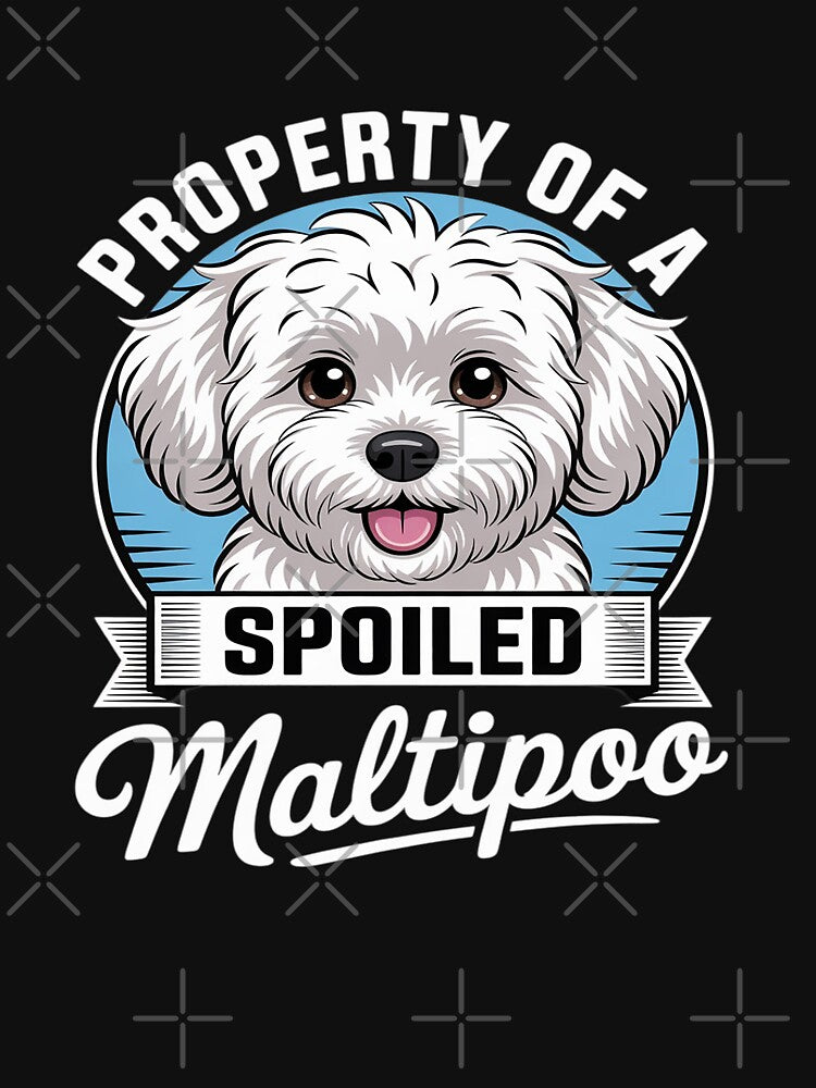 Property Of A Spoiled Maltipoo Dog Mom Dad by FndPardaL