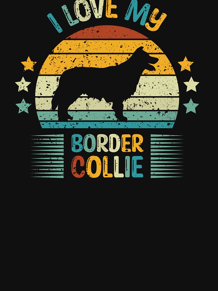 I Love My Border Collie Dog Owner Pet Lover by StickChic