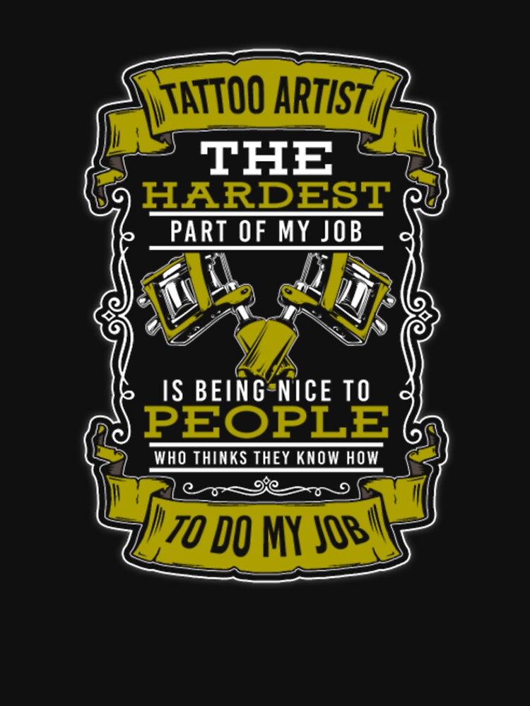 Tattoo Artist The harder My jobs by ClamenTaon