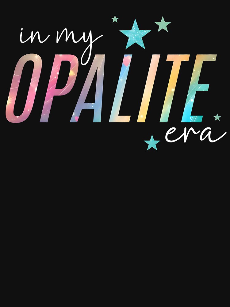 In My Opalite Era Aesthetic Design by margamPagenberg