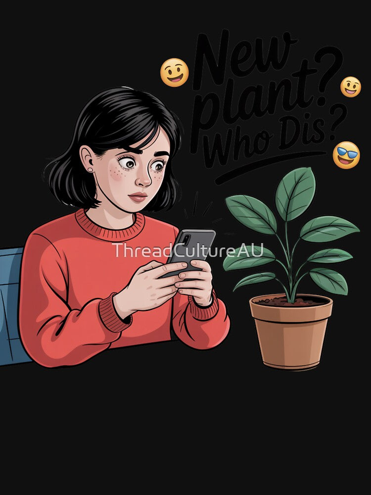New Plant Who Dis? Funny Plant Girl Meme by ThreadCultureAU