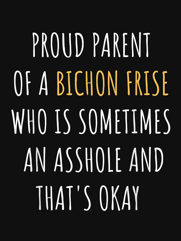 Funny Bichon Frise Parent Dad Mom Dog Mama Pet Daddy by cysandy
