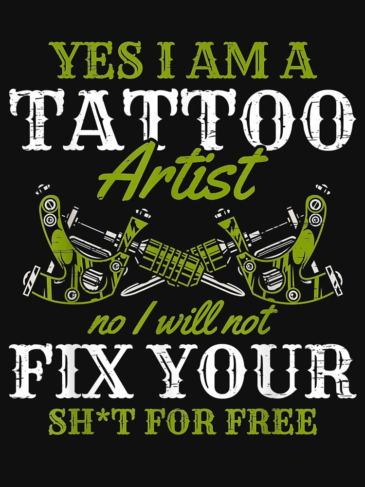 Yes I'm A Tattoo Artist Fix Your Sht Tattooed Ink Tattoo Art by tashiav