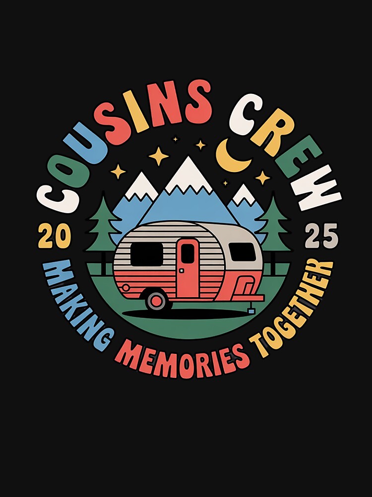 Cousin Crew Making Memories 2025 Family Reunion Trip Camping by MelSurf