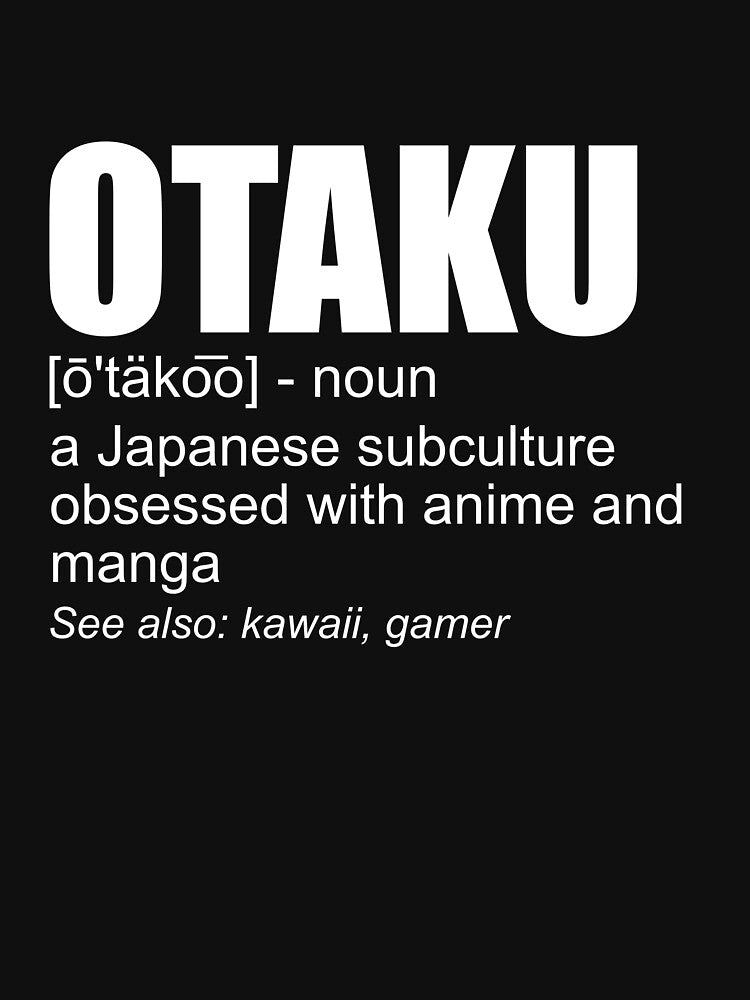 Otaku Definition Funny Japanese Anime Manga Lover Otaku Gear by DynamicDesign