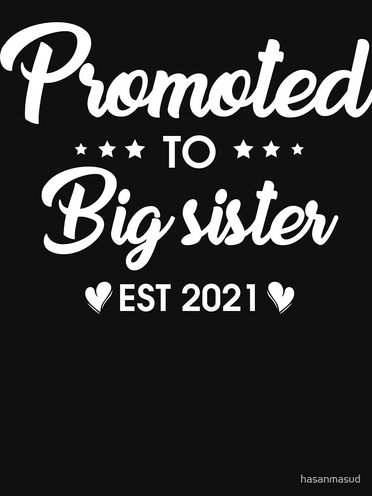 Promoted to big sister est 2021 by hasanmasud
