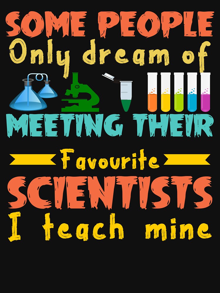 I Teach My Favourite Scientists Funny Teacher Appreciation Art by PixelWaveBD