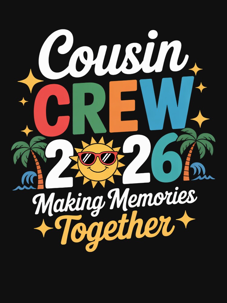 Cousin Crew 2026 Making Memories Summer Family Vacation Kid by grounabslaninal