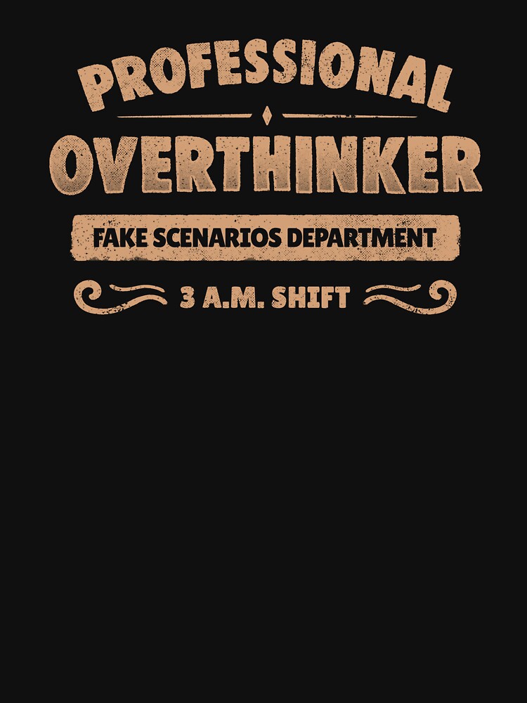 Professional Overthinker by koalateess
