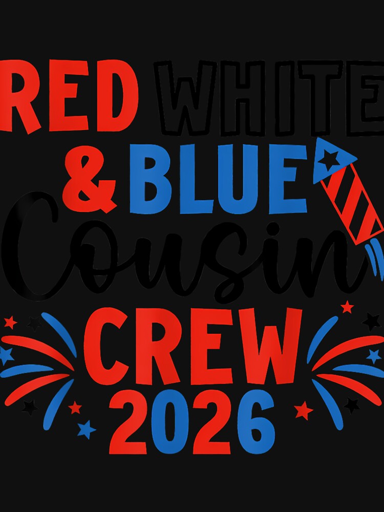 Red White & Blue Patriotic Cousin Crew 4th of July Family by GreggRoss