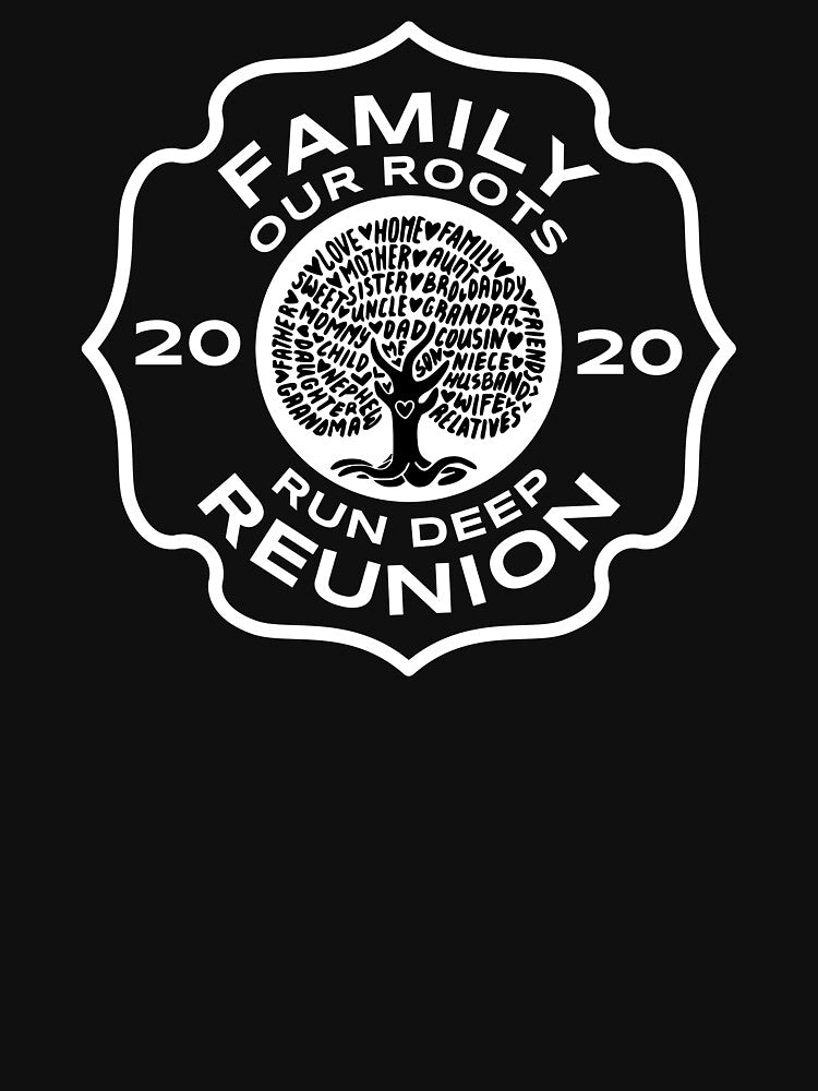 Family Reunion 2020 Matching Tree Roots Run Deep Celebration design by CreatedByHeidi