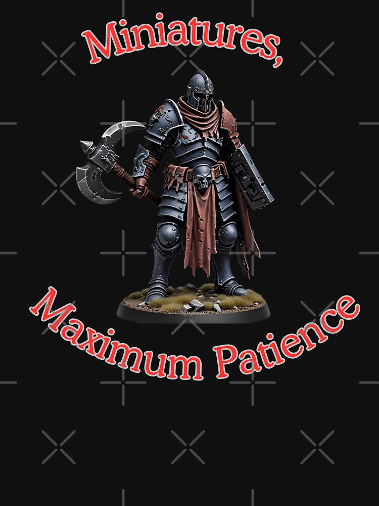 Miniatures, Maximum Patience by BeeStylishTees
