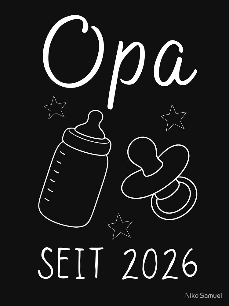 Opa seit 2026 Geschenk für werdenden Großvater by Niko Samuel