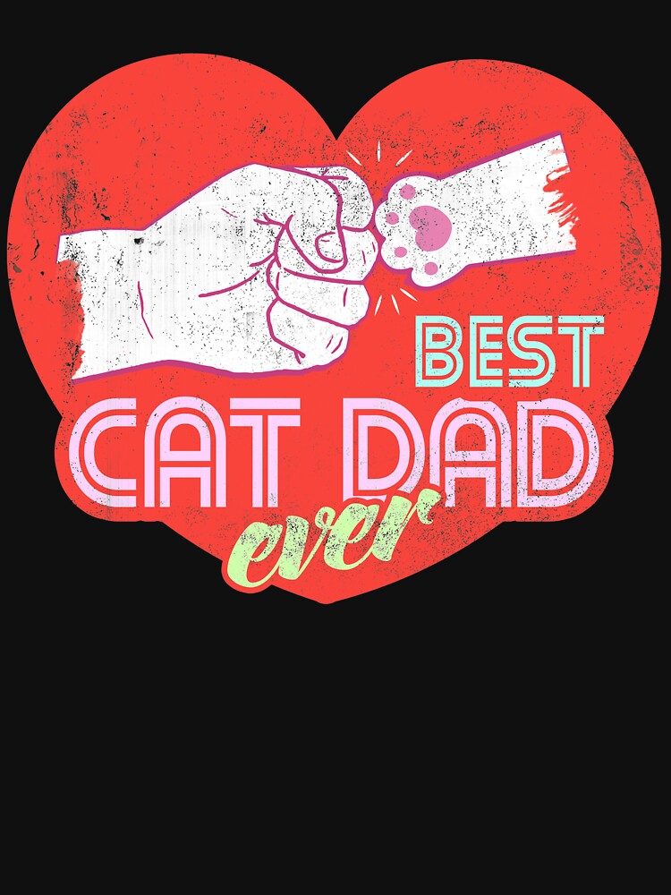 Best cat dad - cat dad ever gift by ChrisFeil