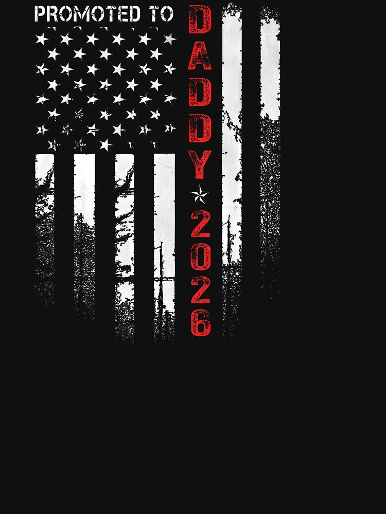 Patriotic Dad 2026 Promoted To Daddy Est 2026 New Dad 2026 by GabrielaPeterse
