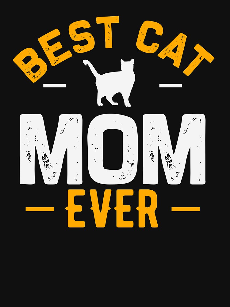 Best Cat Mom Ever Funny Cat Mom lover vintage by thegoodplan
