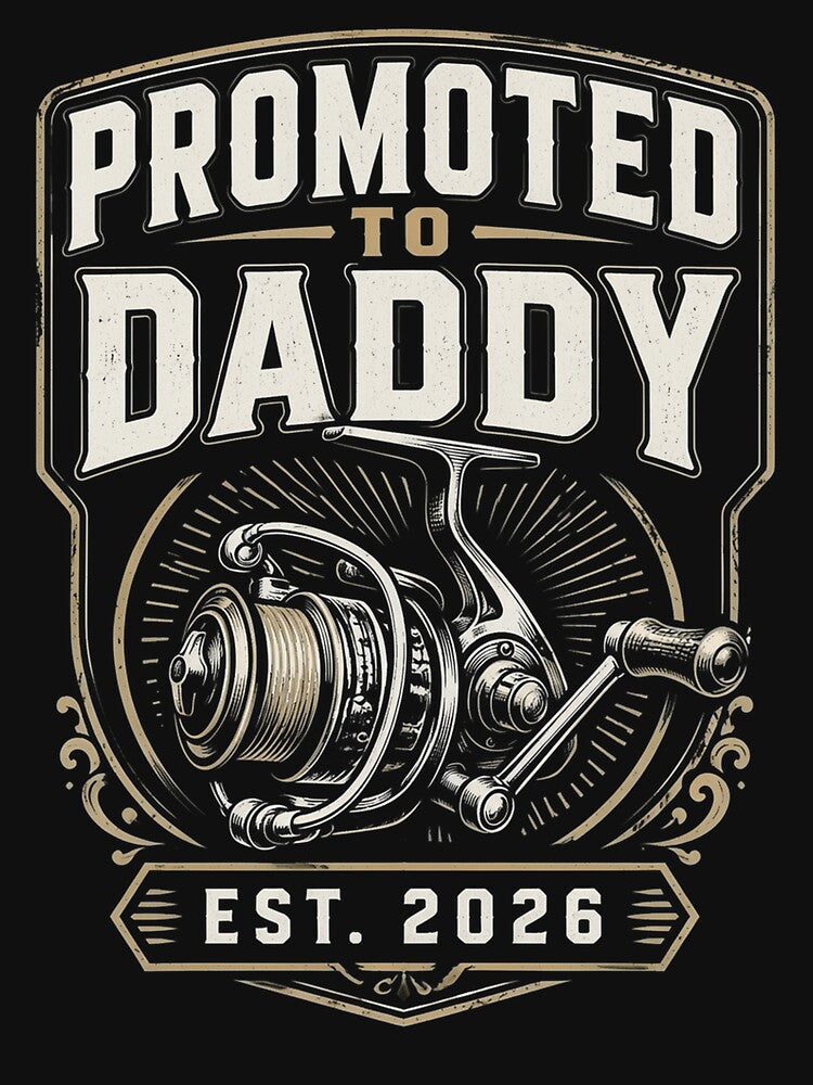 First Time Dad Promoted to Daddy Est 2026 Fishing by OlakunleOloroz