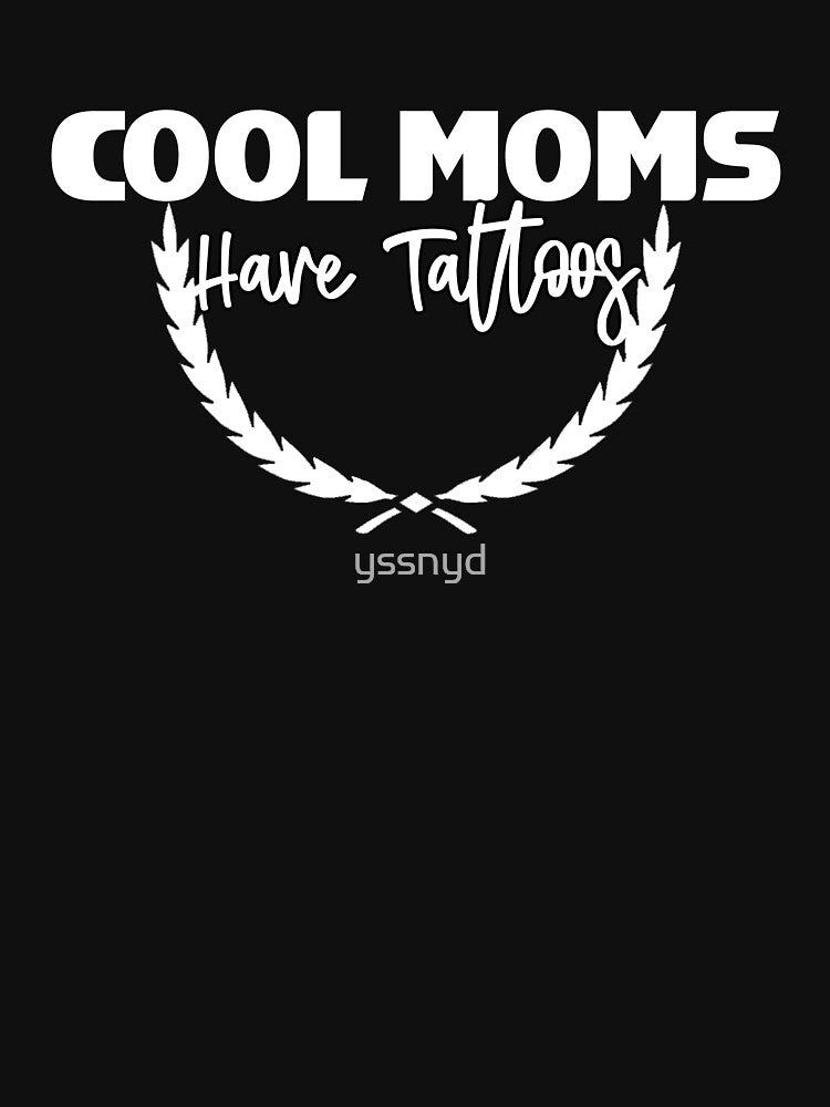 Women's cool moms have tattoos by yssnyd