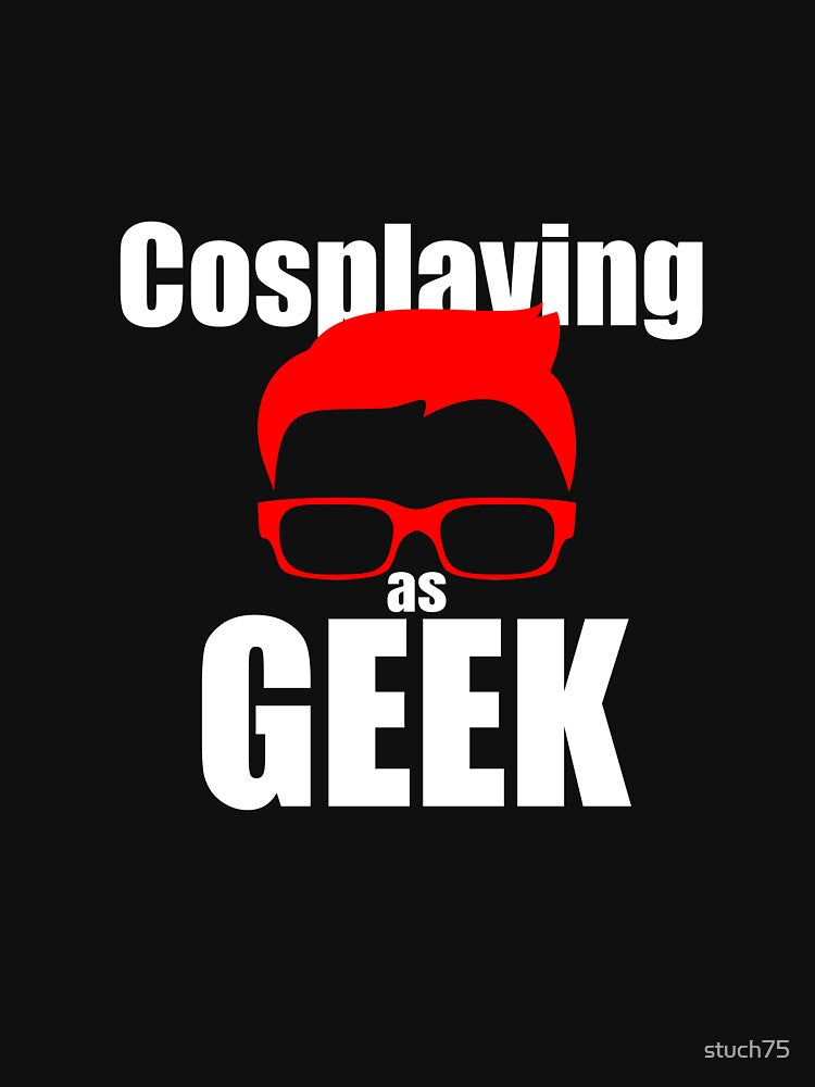 Cosplaying As Geek by stuch75