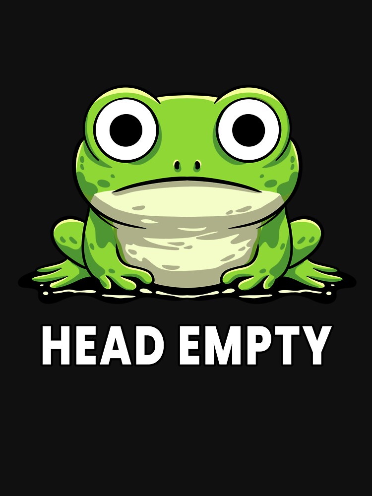 Head Empty Frog – No Thoughts Just Vibes by Kewessthetic