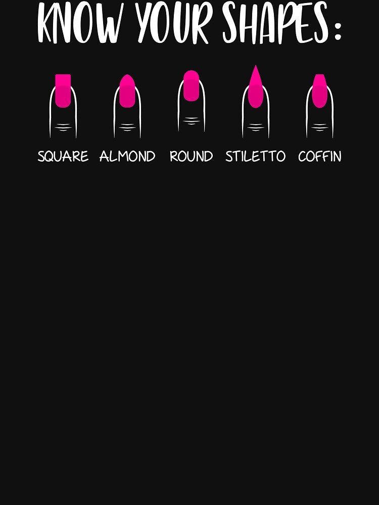 Know Your Shapes Nail Tech Press On Nails print by jakehughes2015