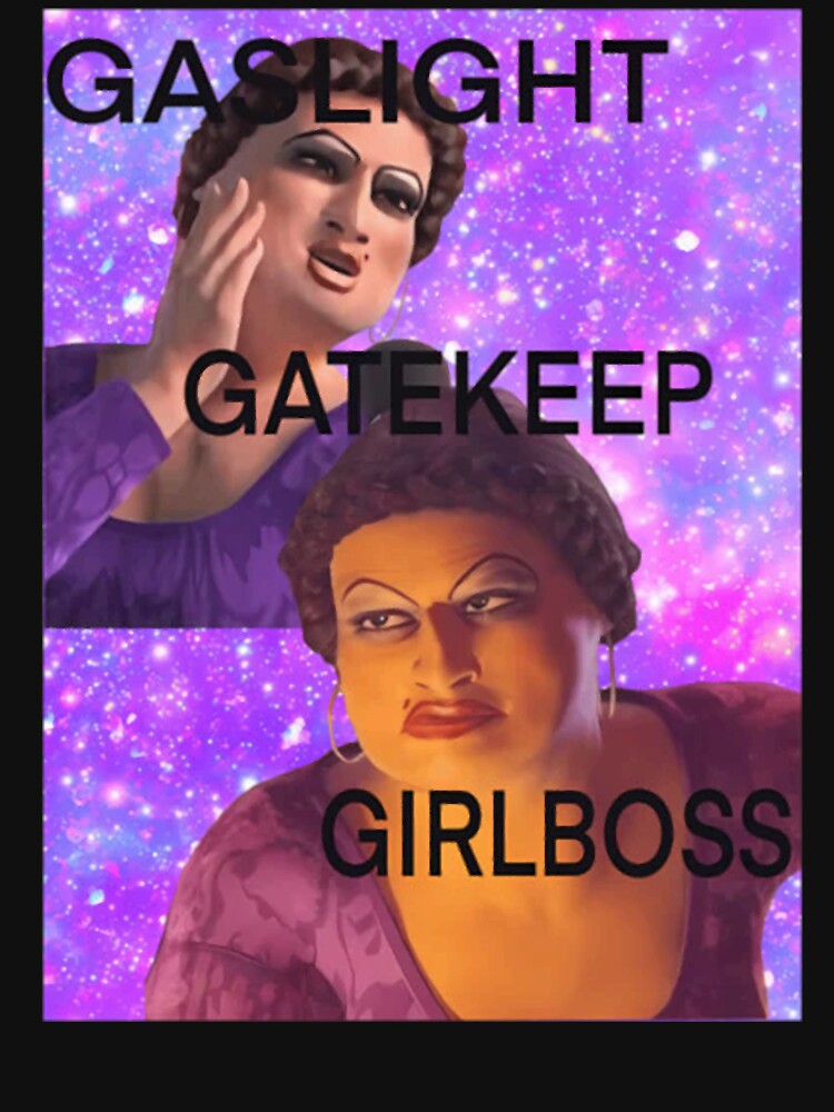 Gaslight Gatekeep Girlboss-Shrek by mahjoubstr