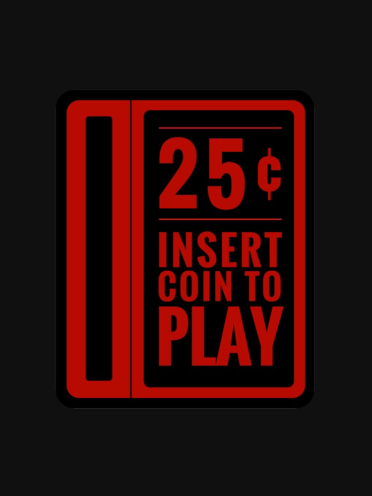 Insert 25¢ to play classic arcade coin slot - Flat Red Version by NearTheKnuckle