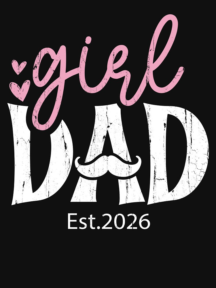 Girl Dad Est 2026 by eroseaillustrat