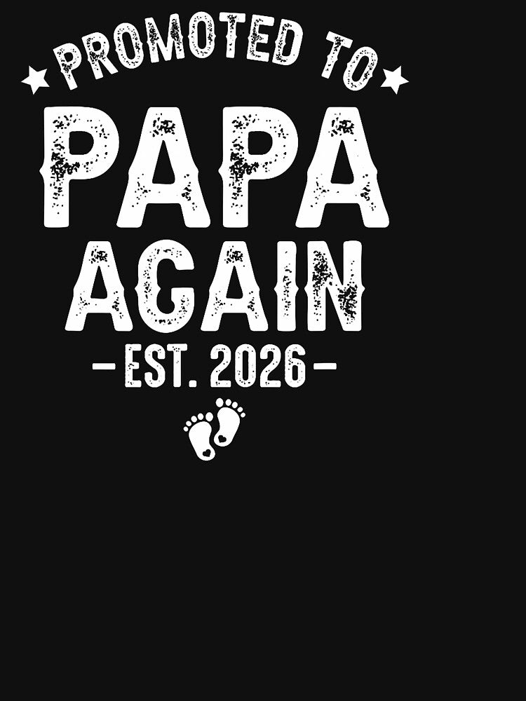 Promoted To Papa Again Est. 2026 Expecting Father by GabrielaPeterse