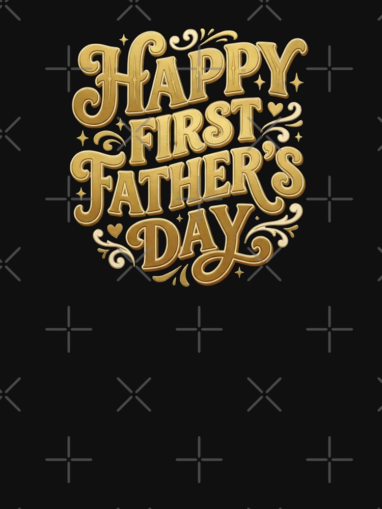 Elegant Gold "Happy First Father's Day" Gift – Custom New Dad Apparel, Keepsakes & Home Decor by SideKickCreates