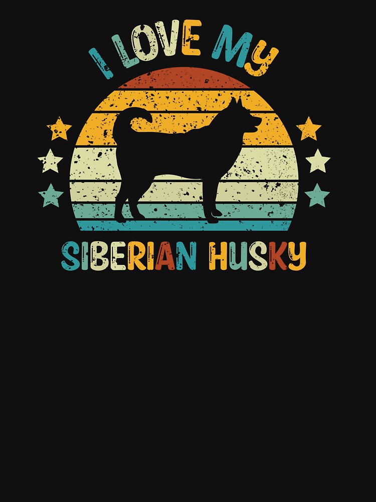 I Love My Siberian Husky Dog Owner Pet Lover by StickChic