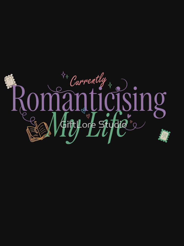 Currently Romanticising My Life Trendy Aesthetic Quote Design by GiftLore Studio