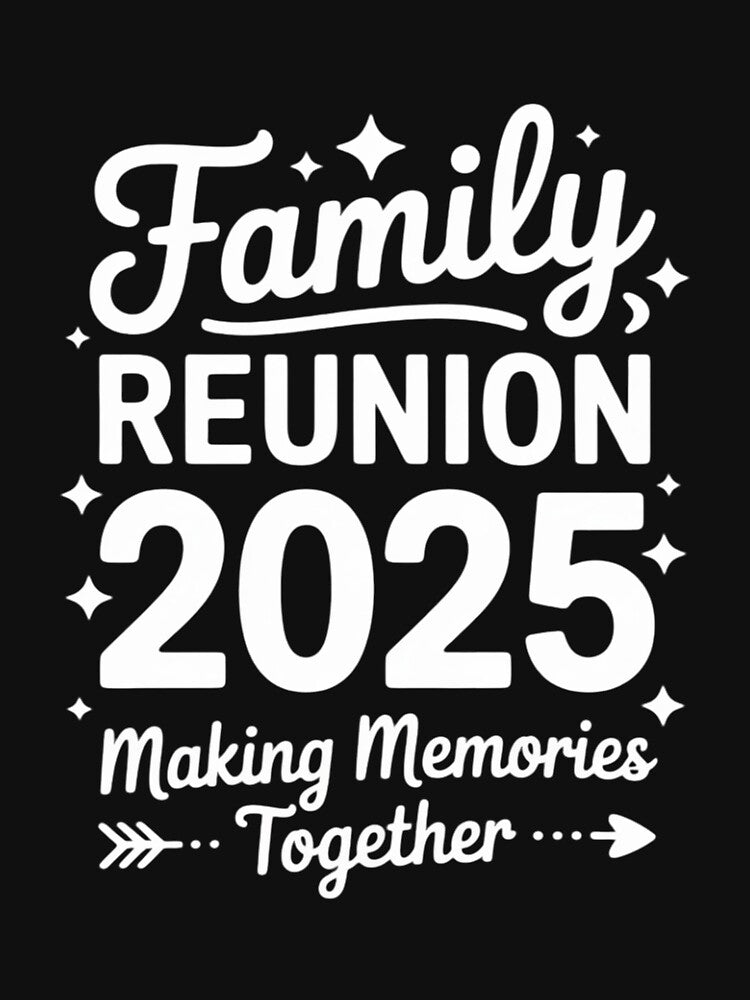 Family Reunion 2025 Family Making Memories Matching by Viepenny