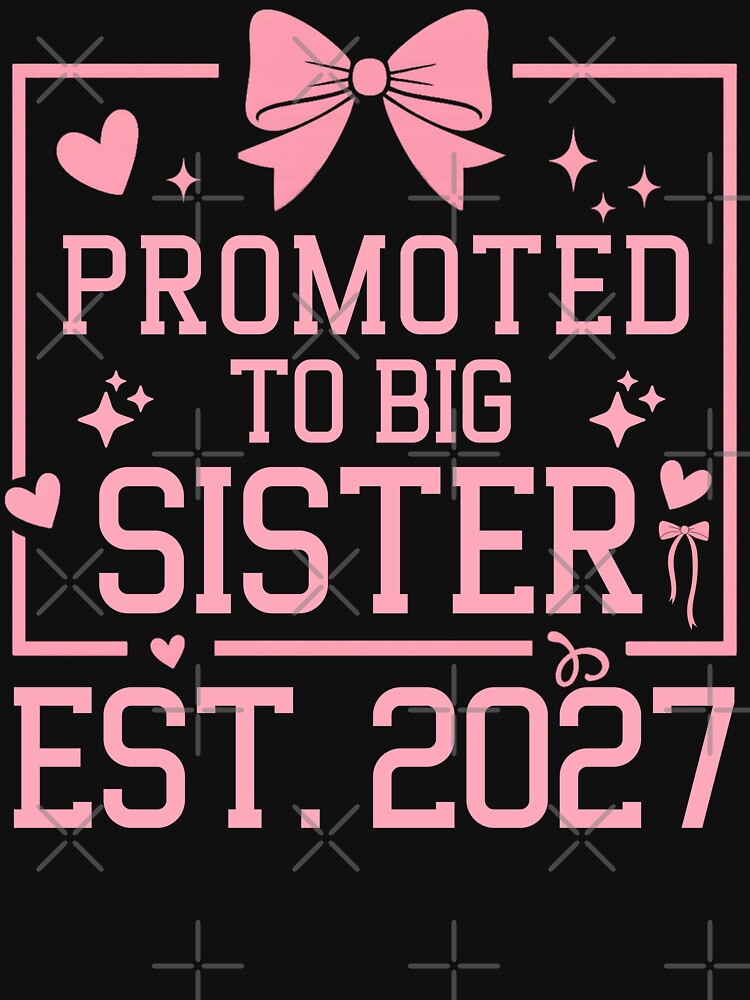 Promoted to Big Sister 2027 Cute Bow Sibling Announcement by THREE LITTLE BEANS