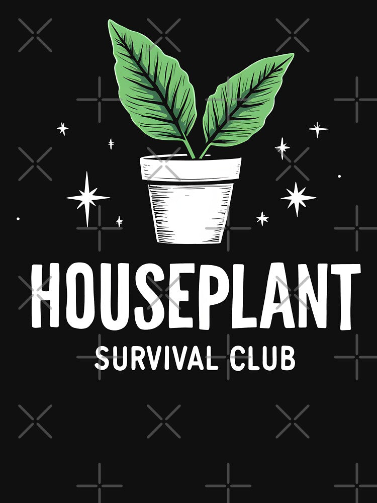 Houseplant Survival Club Plant Lover by MooonTees