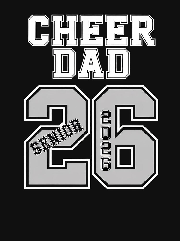 Cheer DAD 2026 Senior - Cheer DAD Senior Class 26 by Rrettgison