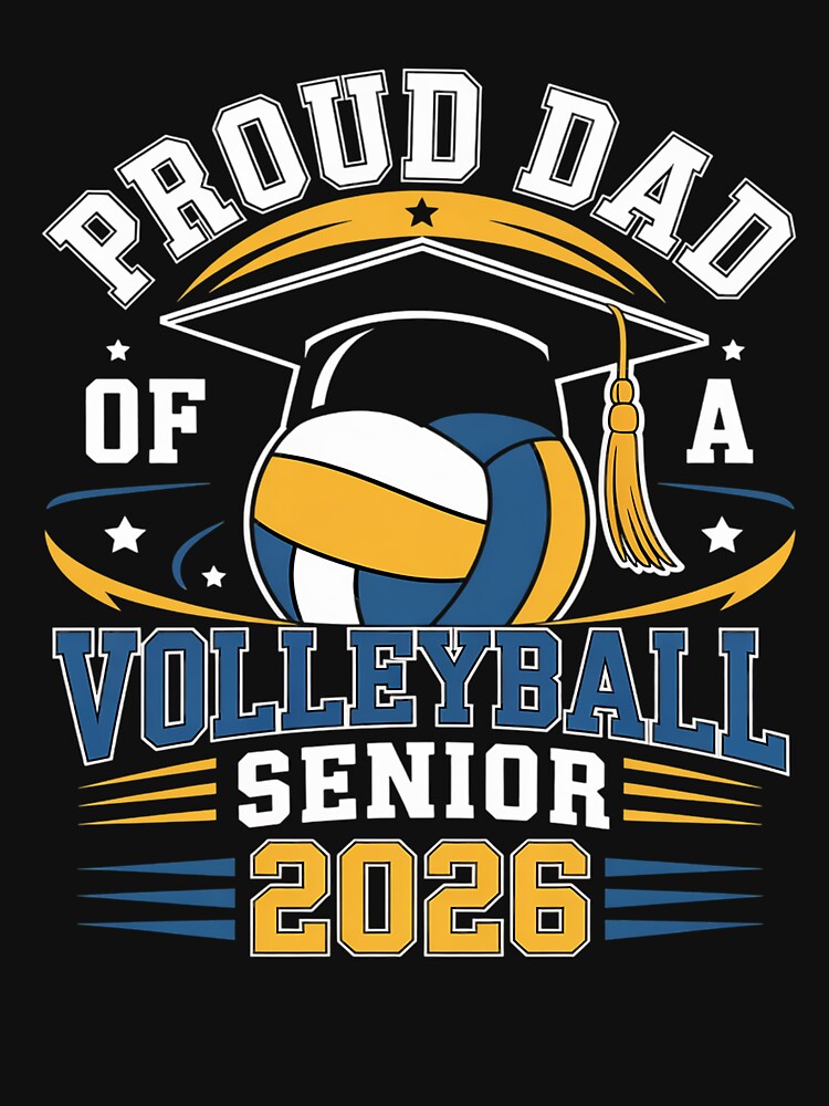 Proud Dad of a Volleyball Senior 2026 Graduation by RonnasJackson