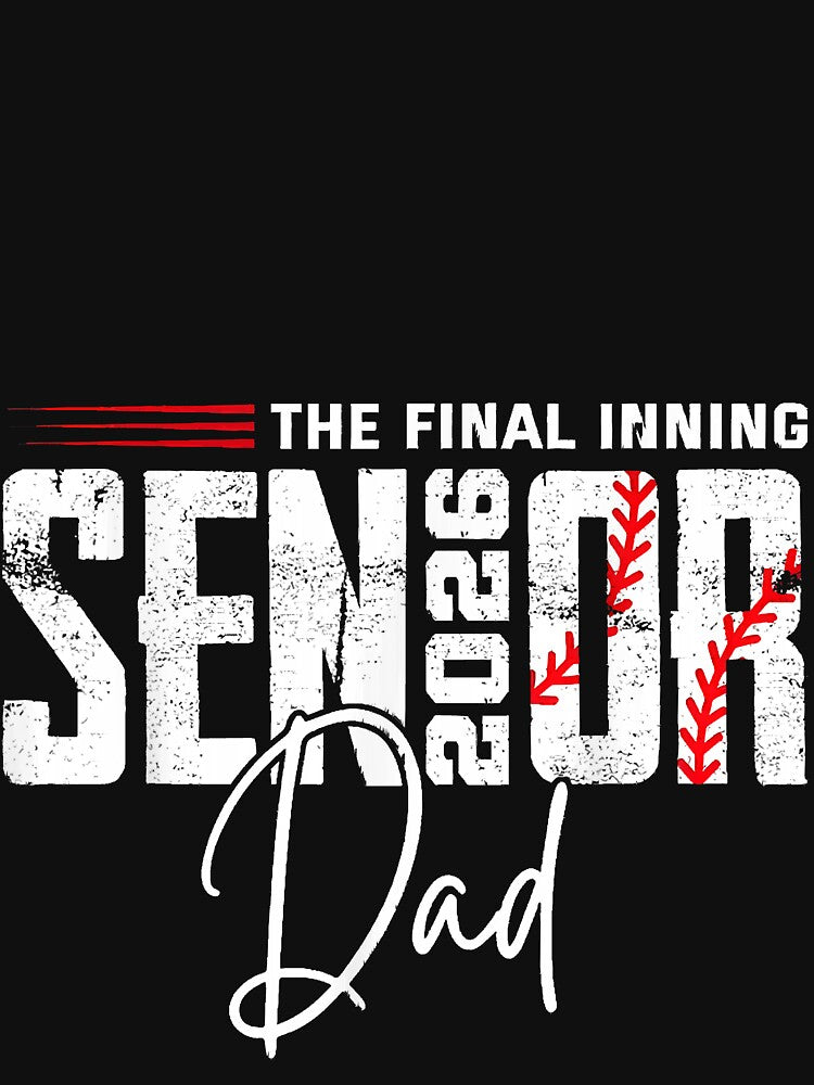 Final Inning Senior Dad 2026 Class of 2026 Baseball Sport by CriseldaBruning